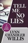 Book cover for Tell Me No Lies