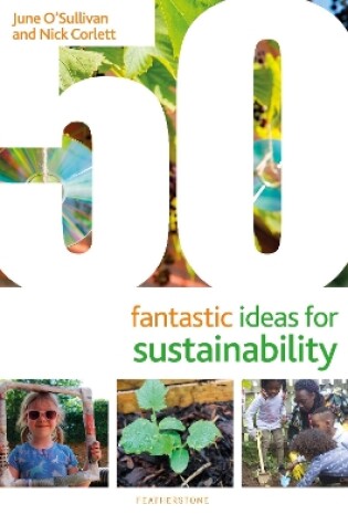 Cover of 50 Fantastic Ideas for Sustainability