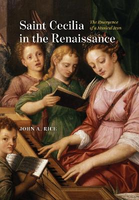 Book cover for Saint Cecilia in the Renaissance