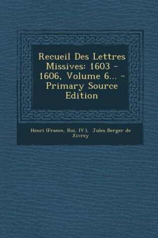 Cover of Recueil Des Lettres Missives