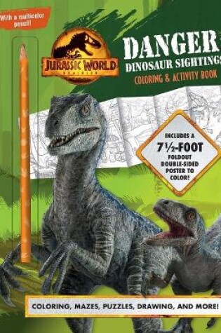 Cover of Jurassic World Dominion: Danger: Dinosaur Sightings