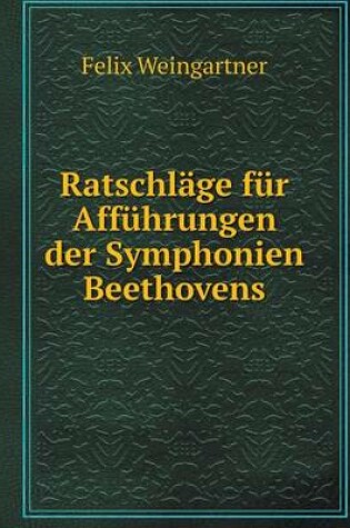 Cover of Ratschläge für Afführungen der Symphonien Beethovens