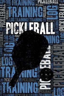 Book cover for Pickleball Training Log and Diary