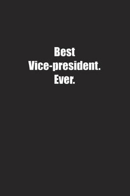 Book cover for Best Vice-president. Ever.