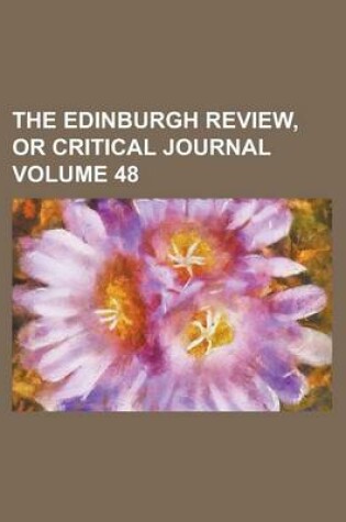 Cover of The Edinburgh Review, or Critical Journal Volume 48