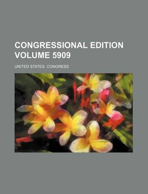 Book cover for Congressional Edition Volume 5909