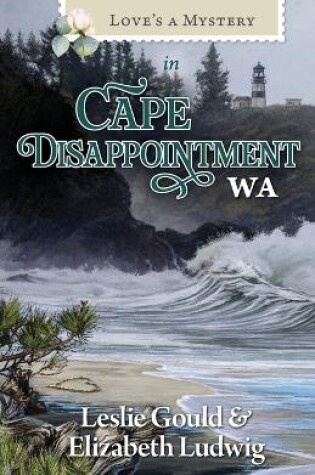 Cover of Love's a Mystery in Cape Disappointment, WA