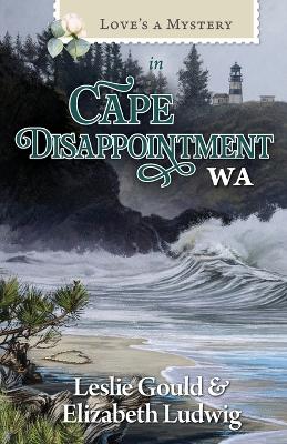 Book cover for Love's a Mystery in Cape Disappointment, WA