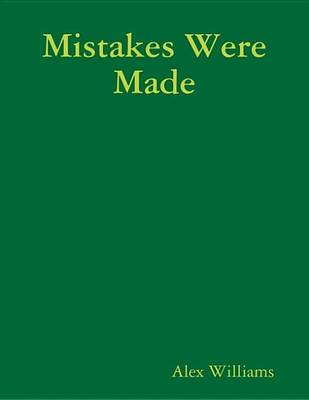 Book cover for Mistakes Were Made