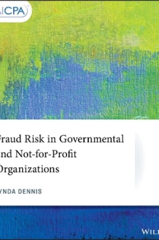 Cover of Fraud Risk in Governmental and Not–for–Profit Organizations