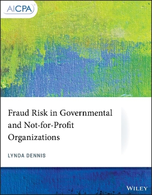 Book cover for Fraud Risk in Governmental and Not–for–Profit Organizations