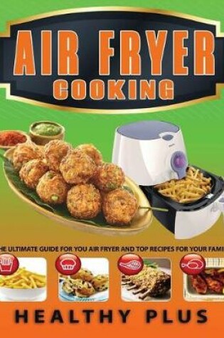 Cover of Air Fryer Cooking