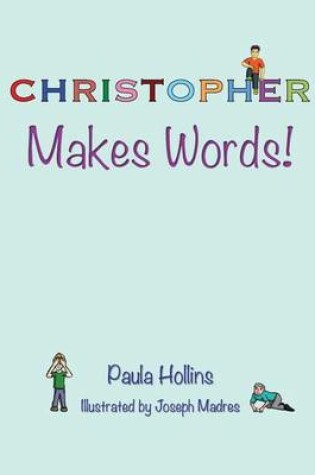 Cover of Christopher Makes Words!