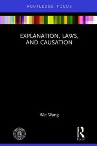 Cover of Explanation, Laws, and Causation
