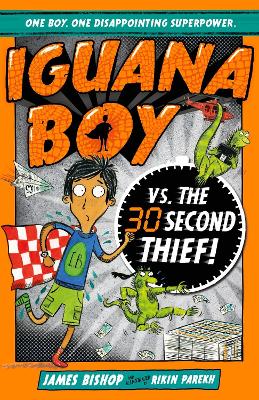 Cover of Iguana Boy vs. The 30 Second Thief