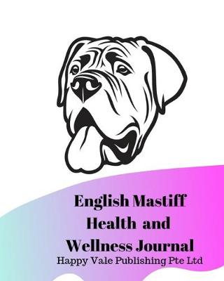 Book cover for English Mastiff Health and Wellness Journal