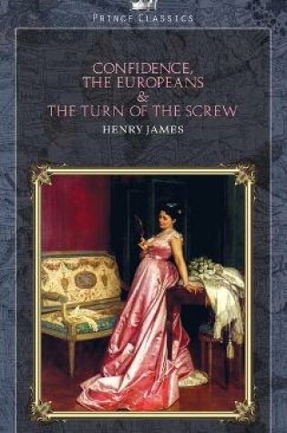 Cover of Confidence, The Europeans & The Turn of the Screw