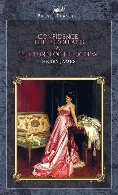 Book cover for Confidence, The Europeans & The Turn of the Screw