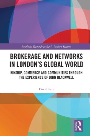 Cover of Brokerage and Networks in London's Global World