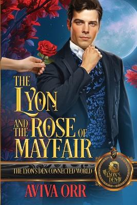 Cover of The Lyon and The Rose of Mayfair