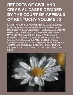 Book cover for Reports of Civil and Criminal Cases Decided by the Court of Appeals of Kentucky Volume 80