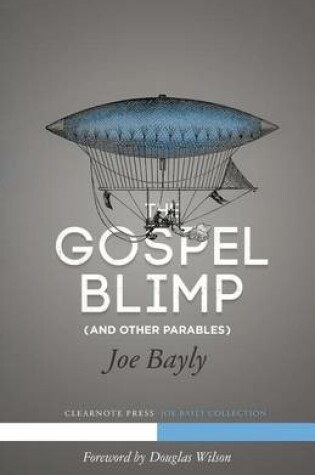 Cover of The Gospel Blimp (and Other Parables)