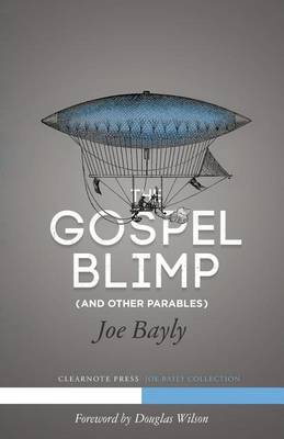 Book cover for The Gospel Blimp (and Other Parables)