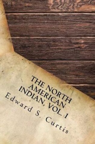 Cover of The North American Indian, Vol. 1