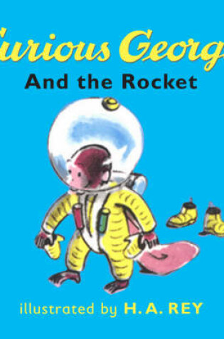 Cover of Curious George And The Rocket Board Bk