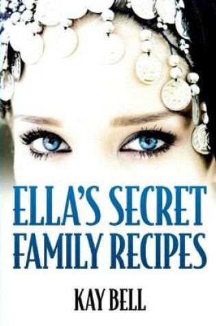 Cover of Ella's Secret Family Recipes