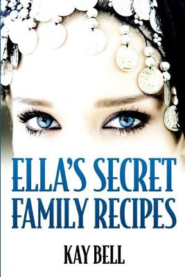 Book cover for Ella's Secret Family Recipes