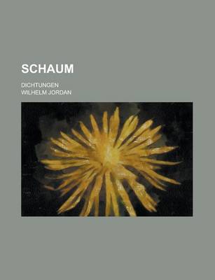 Book cover for Schaum; Dichtungen