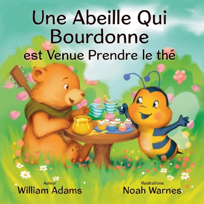 Book cover for Une Abeille Qui Bourdonne  est Venue Prendre le the