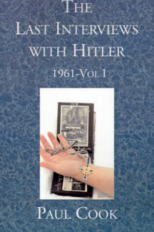Cover of Last Last Interviews with Hitler