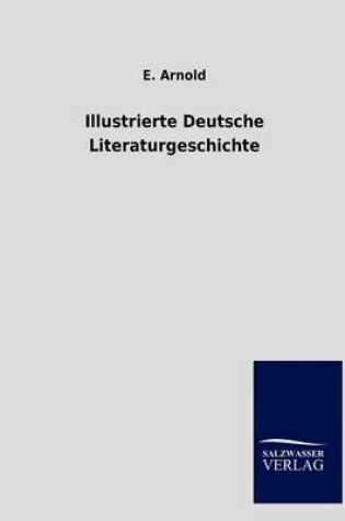 Cover of Illustrierte Deutsche Literaturgeschichte