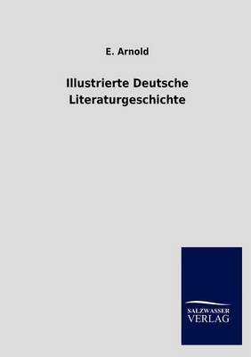 Book cover for Illustrierte Deutsche Literaturgeschichte