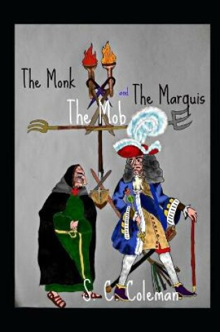 Cover of The Monk, the Mob, and the Marquis
