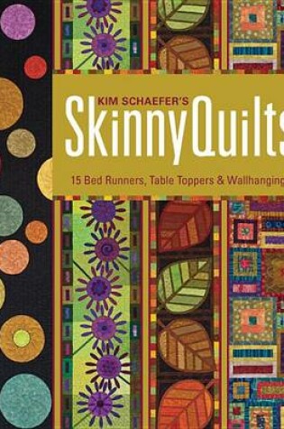 Cover of Kim Schaefer's Skinny Quilts