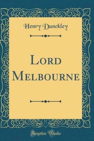 Cover of Lord Melbourne (Classic Reprint)