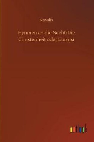 Cover of Hymnen an die Nacht/Die Christenheit oder Europa