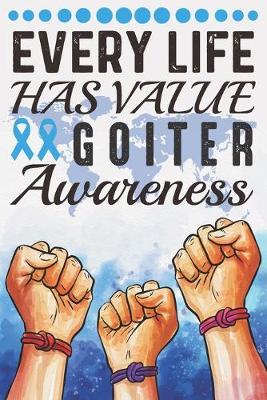 Book cover for Every Life Has Value Goiter Awareness