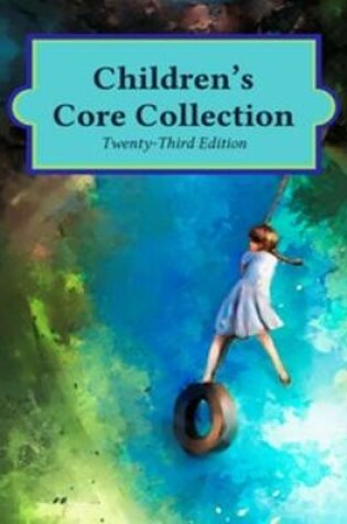 Cover of Children's Core Collection, 2 Volumes
