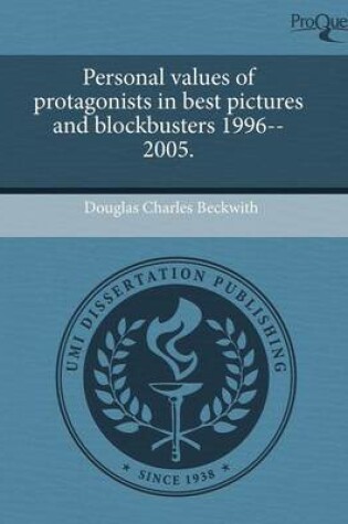 Cover of Personal Values of Protagonists in Best Pictures and Blockbusters 1996--2005