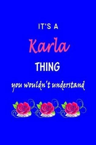 Cover of It's A Karla Thing You Wouldn't Understand