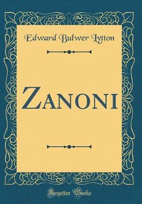 Book cover for Zanoni (Classic Reprint)