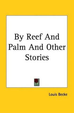 Cover of By Reef and Palm and Other Stories