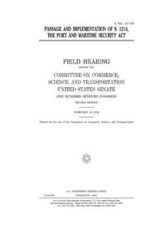 Cover of Passage and implementation of S. 1214, the Port and Maritime Security Act