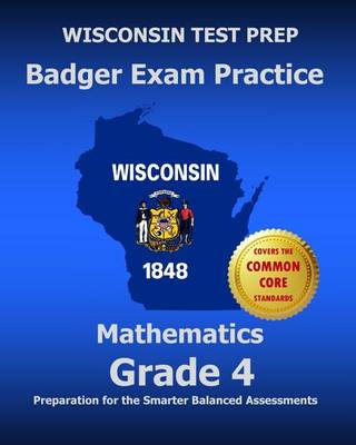 Book cover for Wisconsin Test Prep Badger Exam Practice Mathematics Grade 4