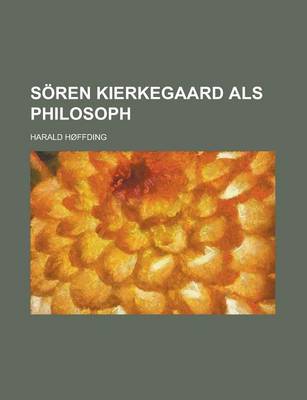 Book cover for Soren Kierkegaard ALS Philosoph