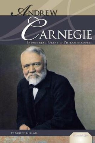 Cover of Andrew Carnegie: : Industrial Giant & Philanthropist